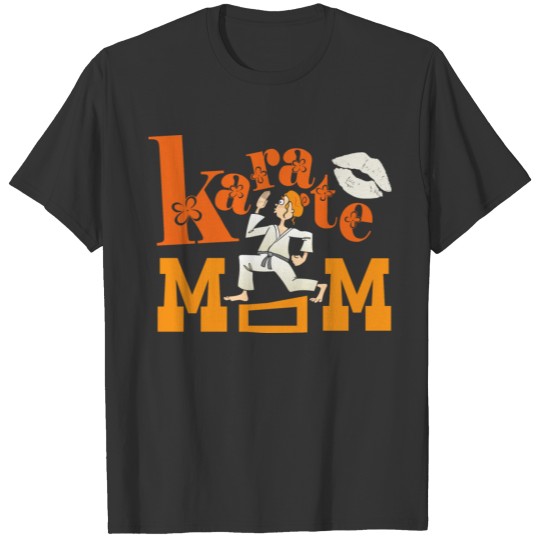 Funny Karate - Mom Of Fighter - Strike Discipline T Shirts