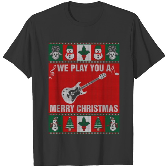 You Play You An Electric Guitar Merry Christmas T Shirts