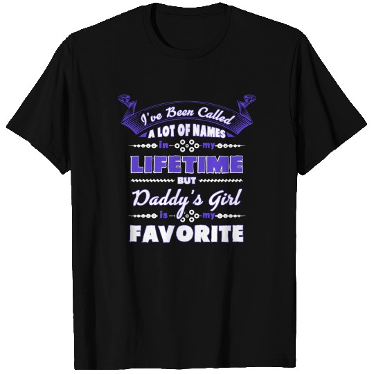 I vee Beem Caleed Daddys girl T Shirts