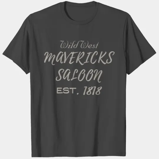 Mavericks Saloon Est. 1818 T Shirts