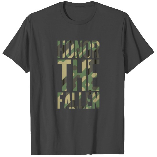 Soldier Veteran's day - Honor the fallen T Shirts