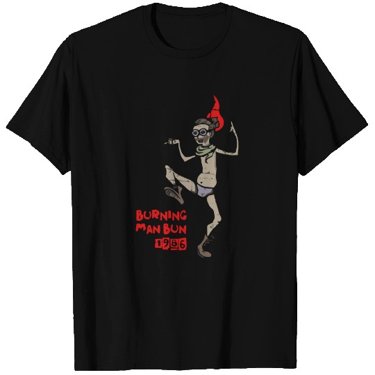 Burning Man Bun 1986 T Shirts