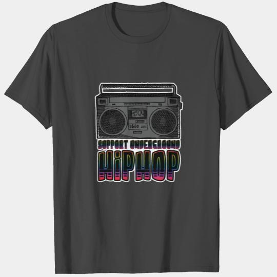 support underground hiphop gift T Shirts