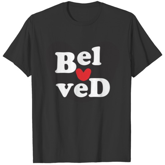Beloved text funny T-shirt