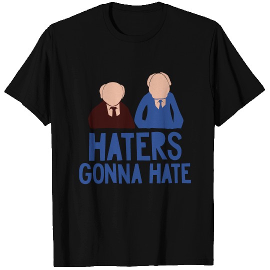 Haters Gonna Hate T Shirts