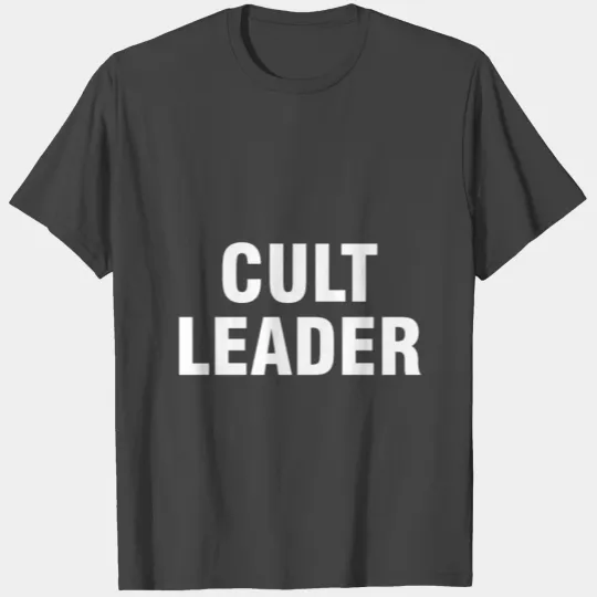 Cult leader T Shirts