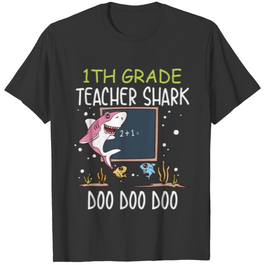 1th 1st First Grade Teacher shark school doo gift T Shirts