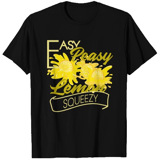 Funny Lemonade - Easy Peasy Lemon Squeezy - Humor T Shirts