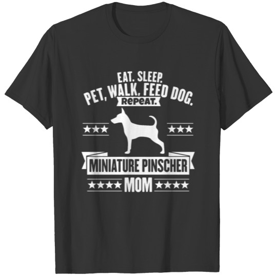 Miniature Pinscher Dog Owner Mom Mother Mommy Gift T-shirt
