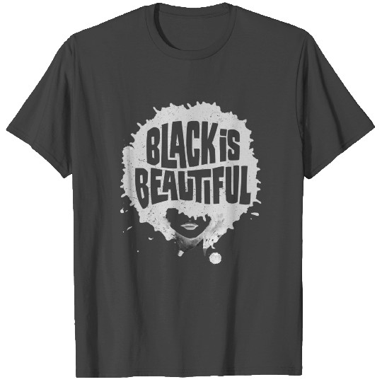 Black Is Beautiful Afro Hair For Women T Shirts
