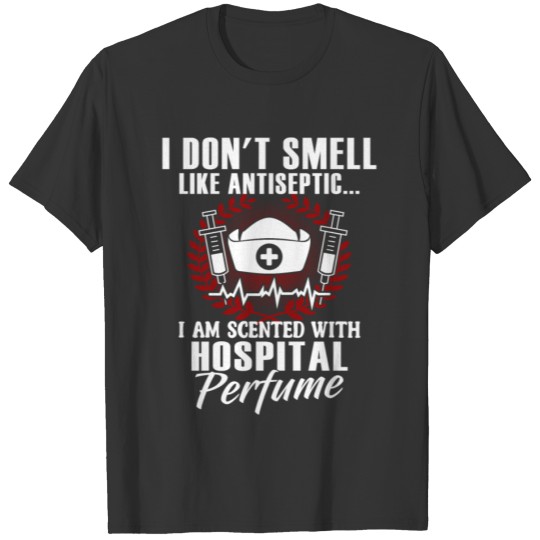 Nursing Shirt - Nursing Profession - Perfume T-shirt