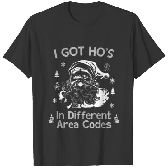 I Got Ho's In Different Area Codes - Christmas San T-shirt