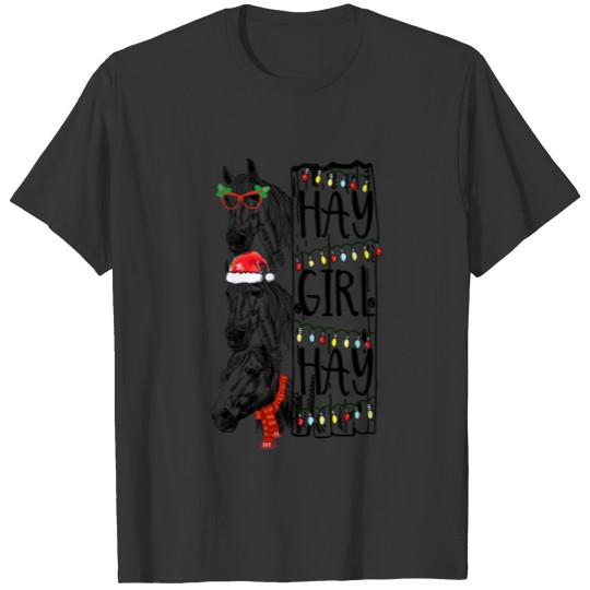 Hay Girl Hay Christmas Horse T-shirt