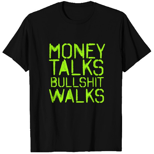 Spell Money Talks Bullshit Walks 2 4000X4000 T Shirts
