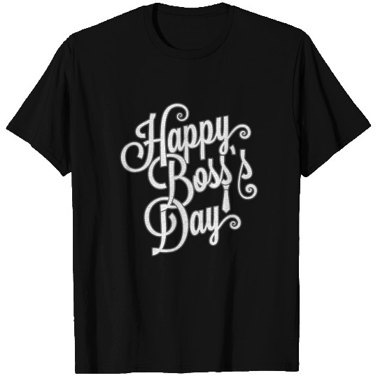 Happy Boss's day T Shirts HBD