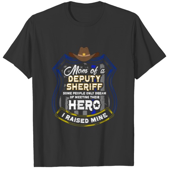 Mom of a Deputy Sheriff Thin Blue Line Mother Gift T Shirts