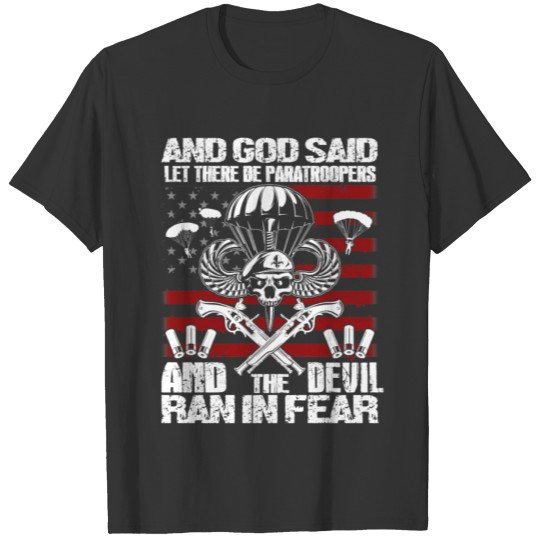And God Said Let there Be Paratroopers T-shirt