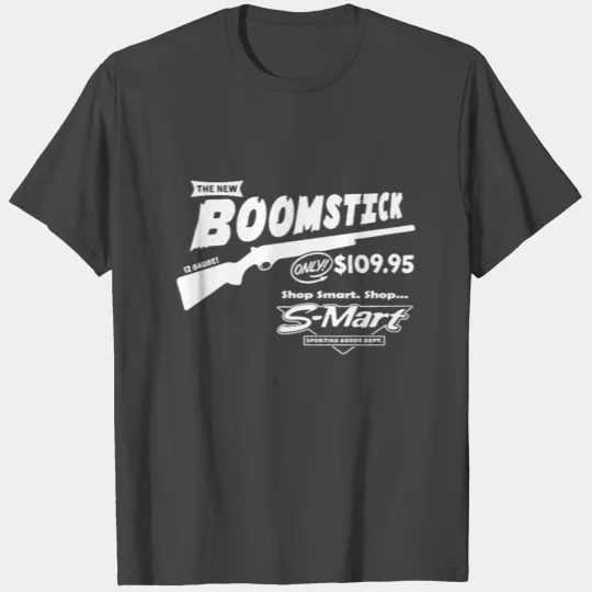 The BOOMSTICK Evil Dead S Mart Ash vs Army of Dark T Shirts