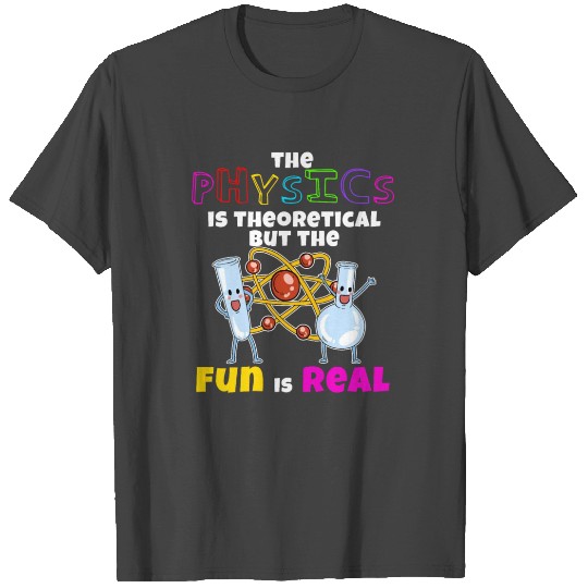 Physics Theoretical Atomic Chemistry Fun Gift T Shirts