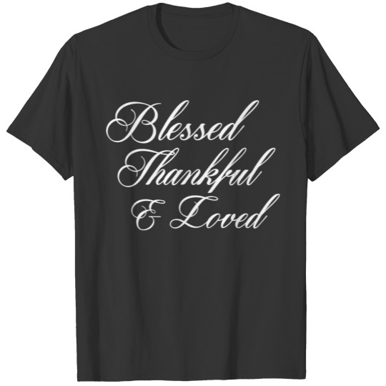 thanksgiving LOVED 4000x4000 T-shirt