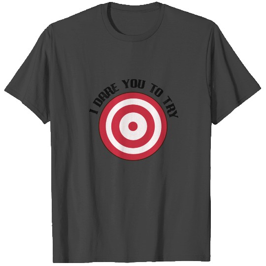 Dodgeball I Dare You to Throw It T Shirts