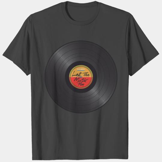 Let the music play on Record Player Vinyl LP T Shirts