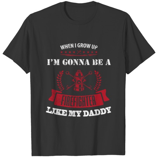 Firefighter Kid daddy work job gift T-shirt