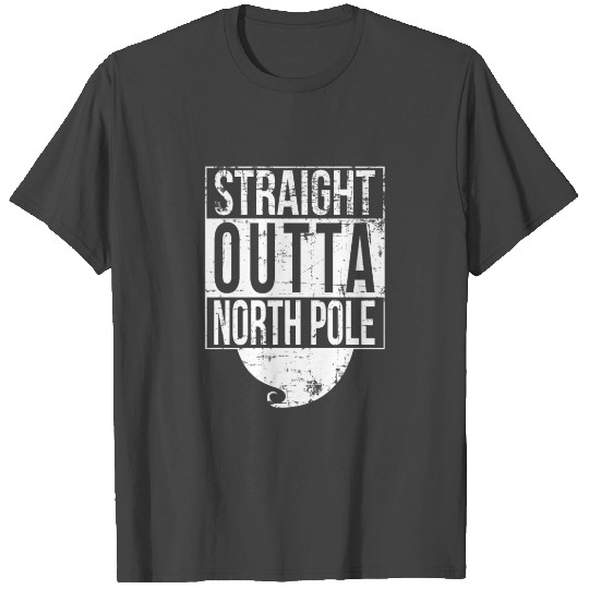 Straight Outta North Pole Funny Christmas Present T Shirts