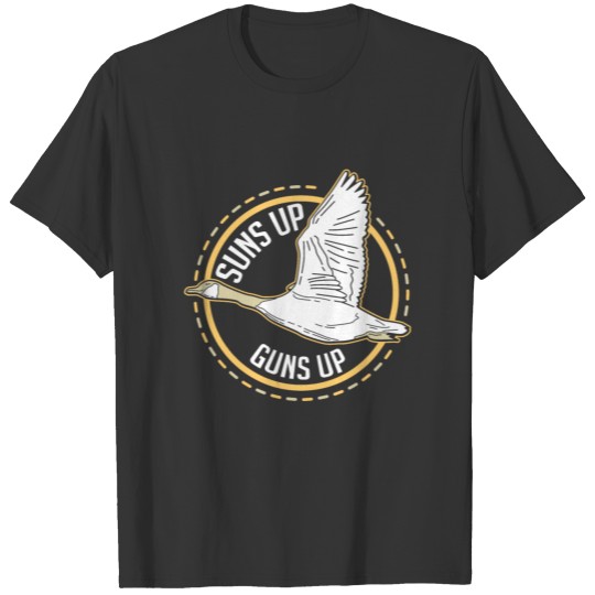 Hunting Suns Up Guns Up Duck Gun Fly Bird Gift T-shirt