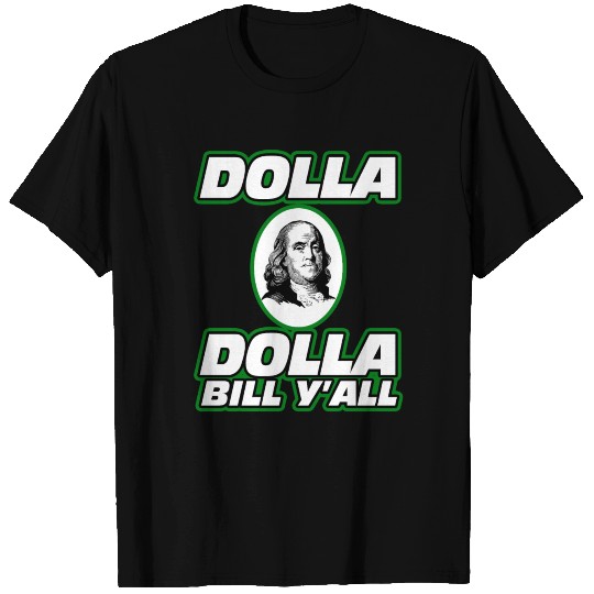 Cash, Money, Dolla T Shirts