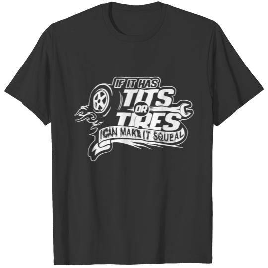 If It Has Tits Or Tires Black S 3Xl Tuner Decal Me T-shirt