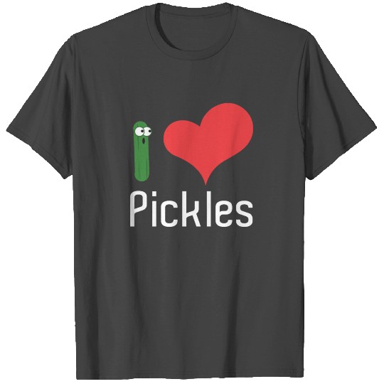 I Love Pickles T Shirts