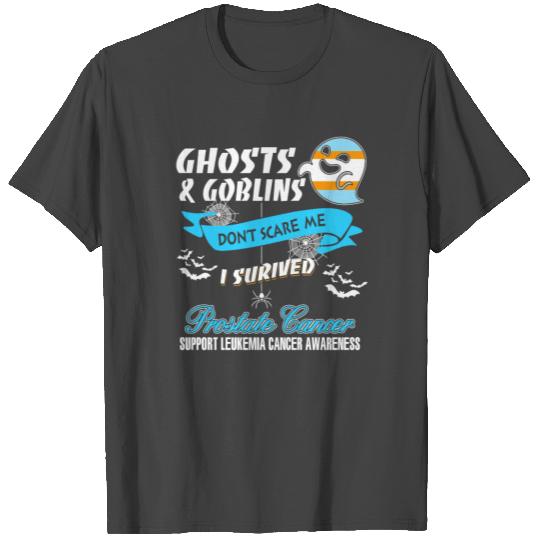 Ghost & Goblins Don't Scare me - Prostate Cancer T Shirts