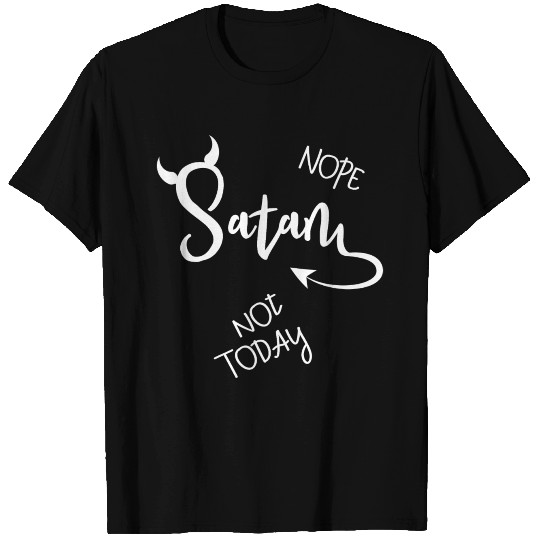Not Today Satan Funny Nerdy Saying Sarcasm Gift T Shirts