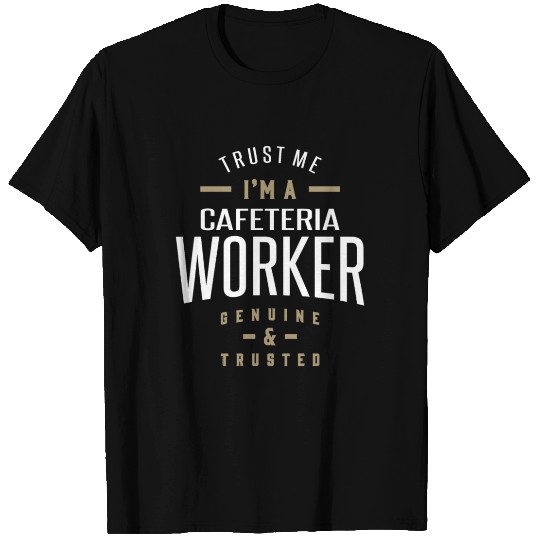 Cafeteria Worker T Shirts