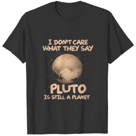 Astronomy T Shirt And Funny Space Pluto Shirt T-shirt