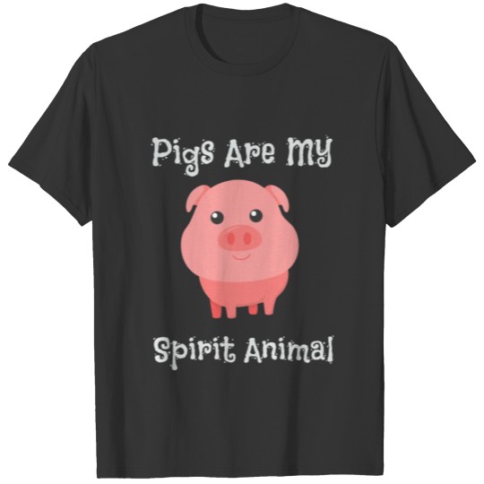 Pigs Are My Spirit Animal Cute Baby Pig T Shirts
