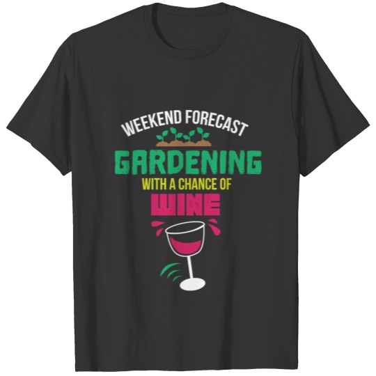 Cool Garden And Wine Gift T Shirts