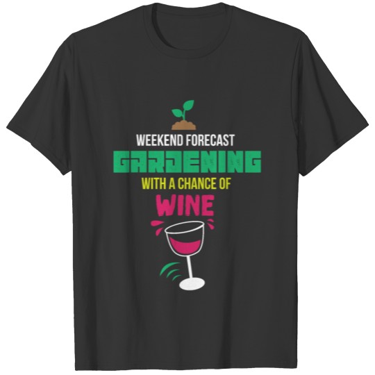 Garden And Wine Gift T Shirts