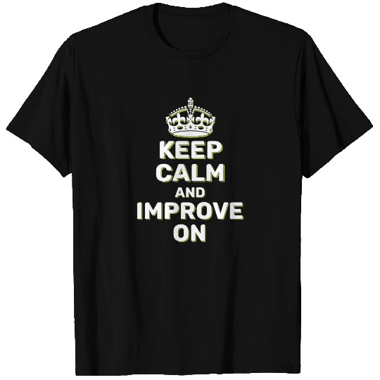 Motivational & Hilarious Improve T Shirts Design
