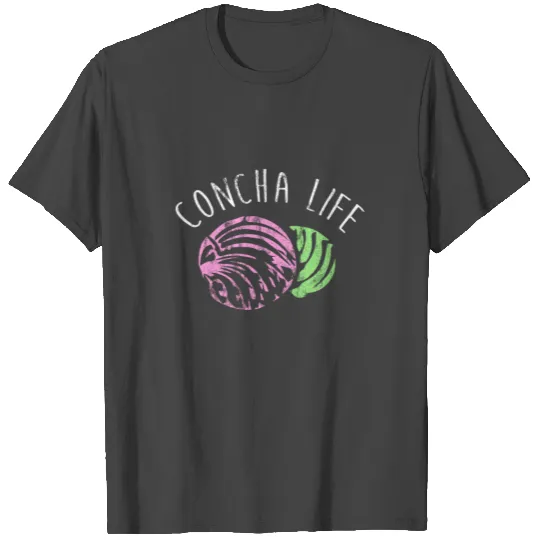 Concha Life Mexican Bread Pan Dulce Party T Shirts