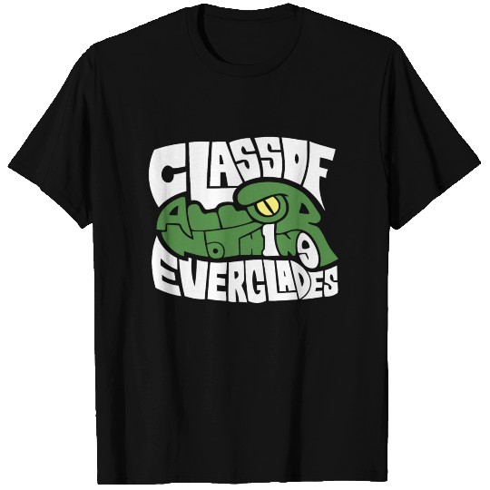 CLASS OF ALL OR NOTHING EVERGLADES T Shirts