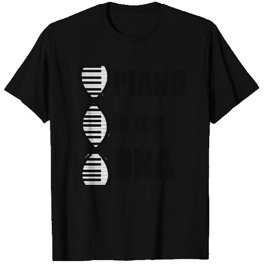 Piano is my DNA T Shirts