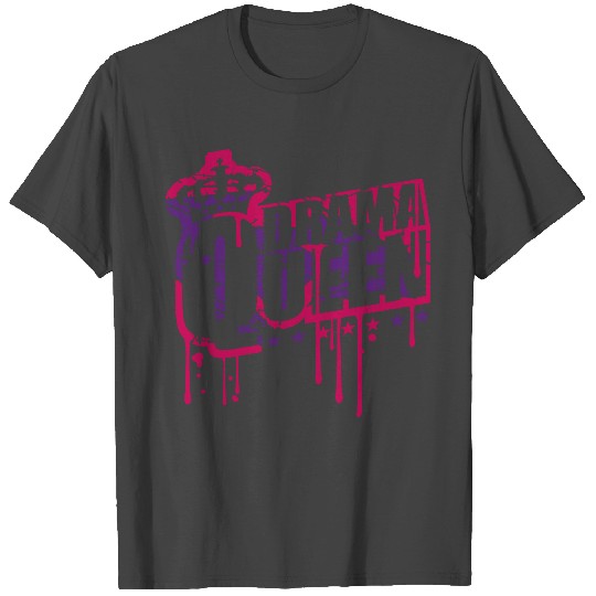 drama queen graffiti stamp drop scratch scratch wo T Shirts