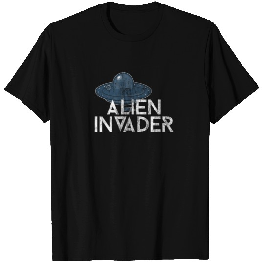 Alien Invader | Space Stars Ufo Gift T Shirts