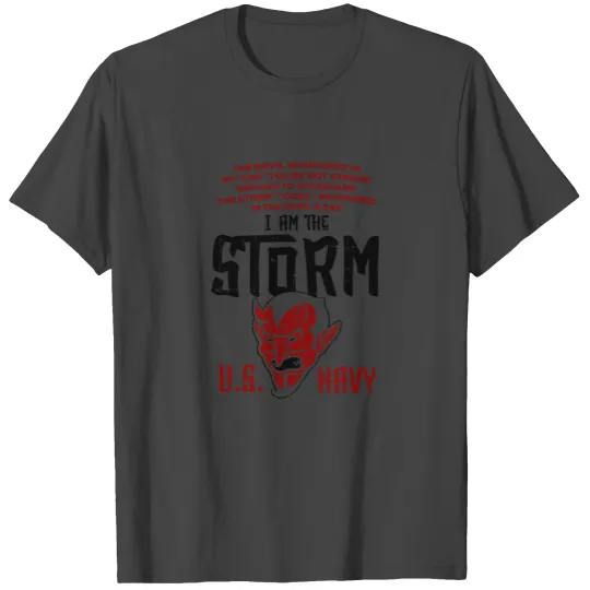 I Am The Storm US Navy Retired The Devil Whispered T Shirts