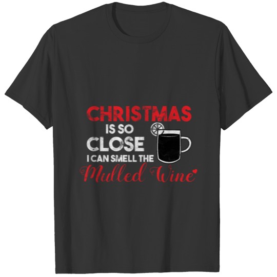 Mulled Wine Warm Alcohol Christmas Gift T Shirts