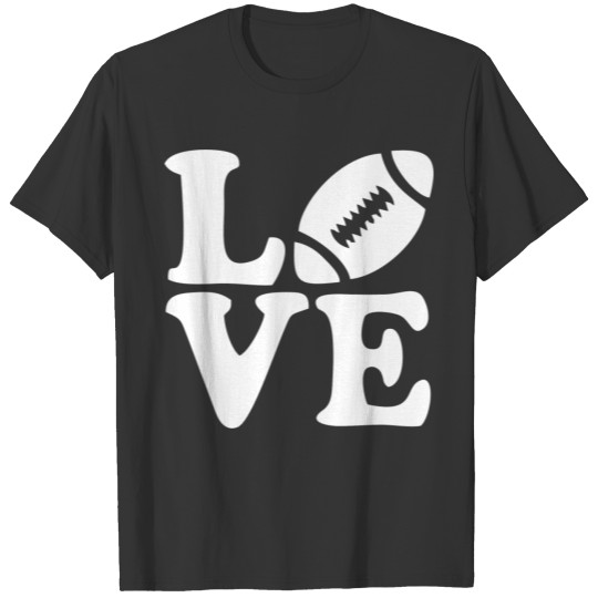 Love quarterback funny T-shirt