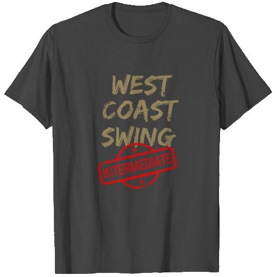 west coast swing intermediate wcs swingdance T Shirts