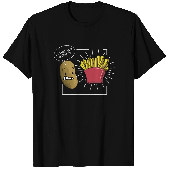 Potato and Fries T Shirts